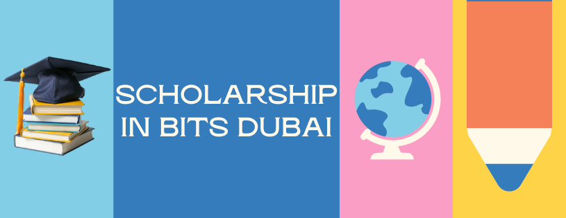 Scholarship in BITS Dubai