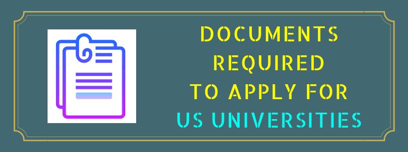 Documents Required to Apply for US Universities