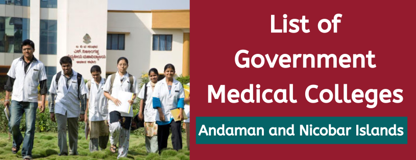 List of Government Medical College in Andaman and Nicobar Islands