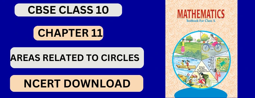 CBSE Class 10th  Areas Related to Circles  Details & Preparations Downloads