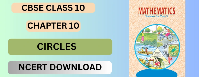 CBSE Class 10th Circles Details & Preparations Downloads