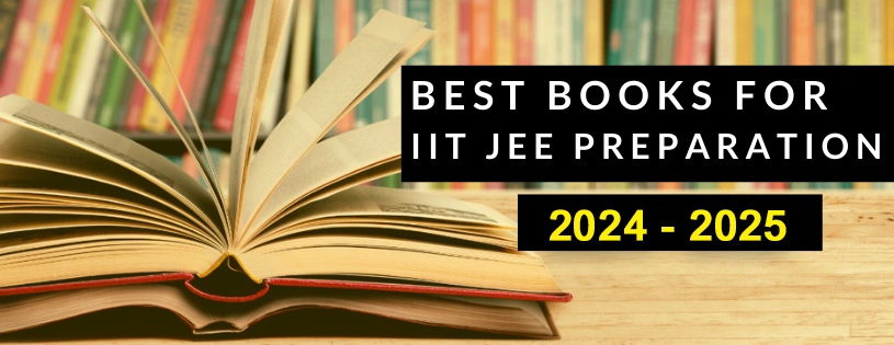 Best Books For IIT JEE Preparation in 2024-2025