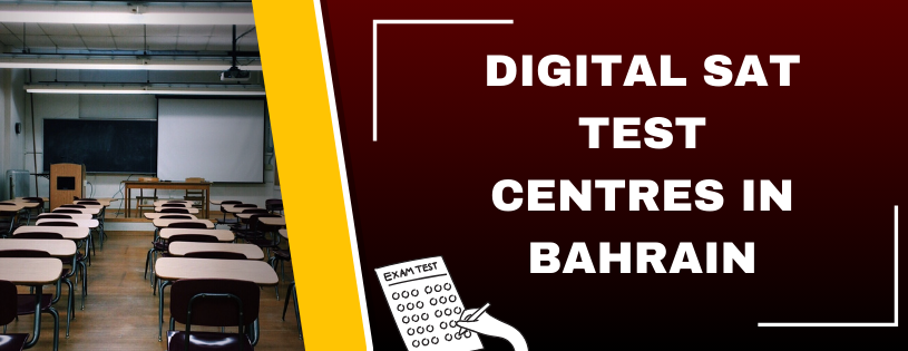 Digital SAT Test Centres in Bahrain