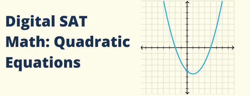 Digital SAT Math - Quadratic Equations
