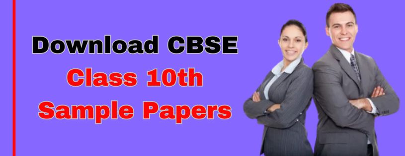 Download CBSE Class 10th Sample Papers