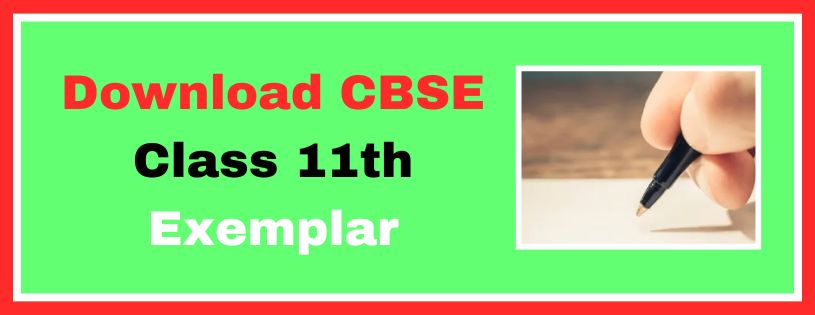 Download CBSE Class 11th Exemplar