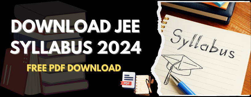 Download JEE Syllabus 2024 Free PDF Download
