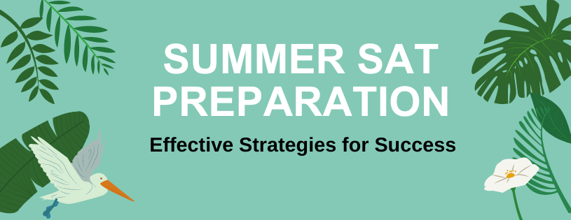 Summer SAT Preparation: Effective Strategies for Success