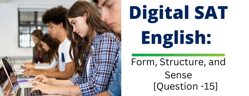 Form, Structure, and Sense in Digital SAT