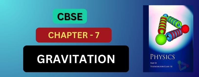 CBSE Class 11th Chapter Gravitation