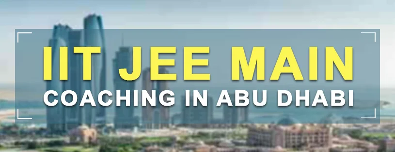IIT JEE Coaching in Abu Dhabi (UAE)