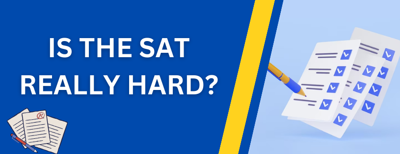Is The SAT Really Hard