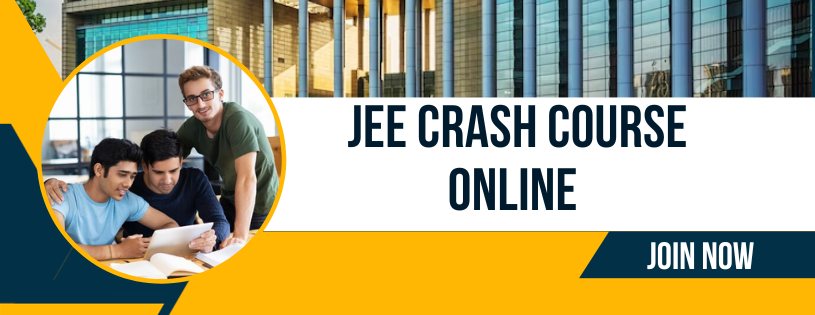JEE Crash Course Online: Your Shortcut to Success