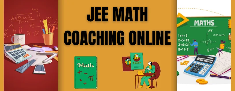 IIT JEE Math Coaching Online for JEE Preparation