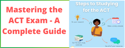 Mastering the ACT Exam - A Complete Guide