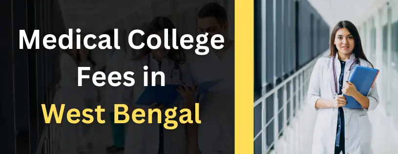 Medical College Fees in West Bengal: Cost Insights