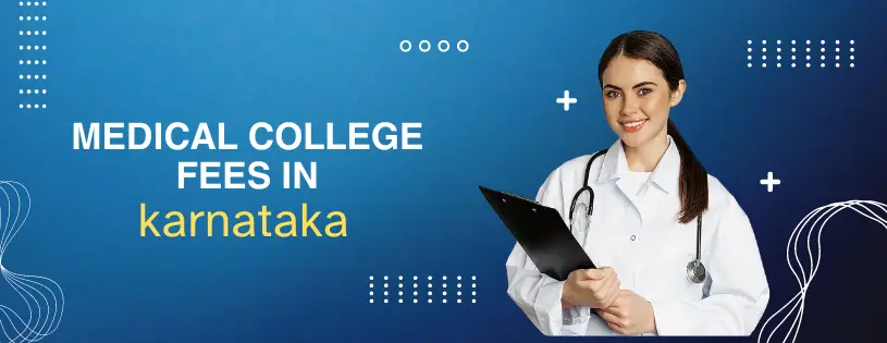Medical Colleges NRI Quota Seats & Fee - Karnataka