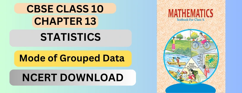 CBSE Class 10th Mode of Grouped Data  Details & Preparations Downloads