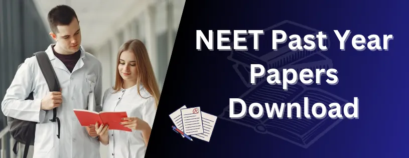 NEET Past Year Paper Download Free in PDF Form