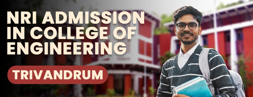 NRI Admission in College of Engineering, Trivandrum