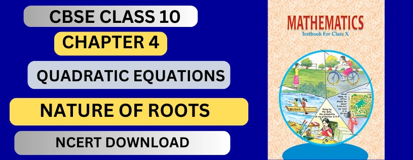 CBSE Class 10th  Nature of Roots  Details & Preparations Downloads