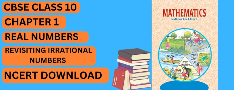 CBSE Class 10th Revisiting Irrational Numbers  Details & Preparations Downloads