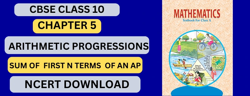  CBSE Class 10th Sum of First n Terms of an AP  Details & Preparations Downloads