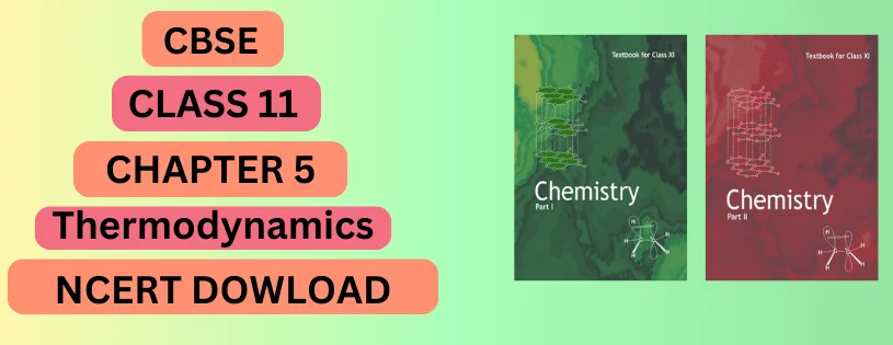 CBSE Class 11 Thermodynamics Detail and Preparation Downloads