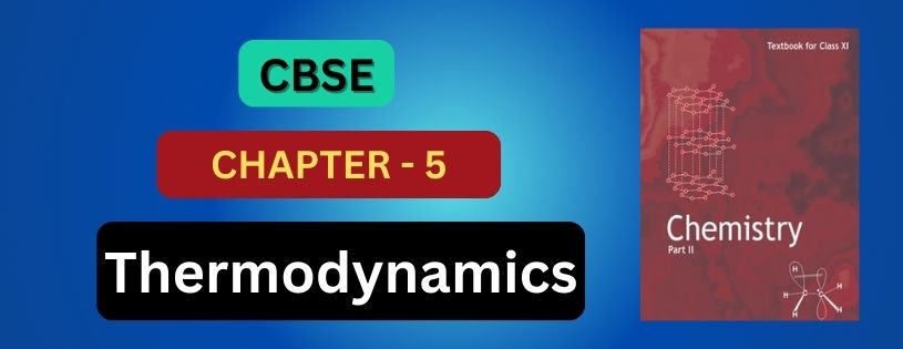 CBSE Class 11th Chemistry Thermodynamics