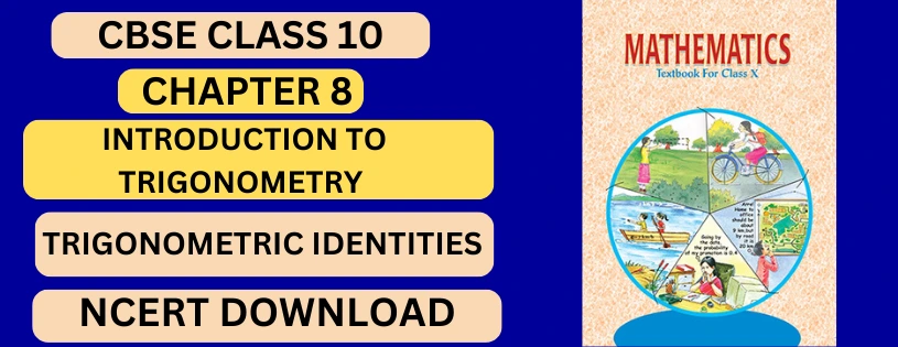 CBSE Class 10th Trigonometric Identities Details & Preparations Downloads