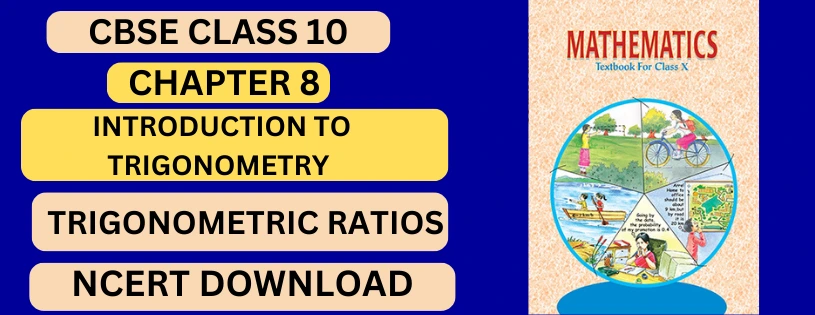 CBSE Class 10th Trigonometric Ratios  Details & Preparations Downloads