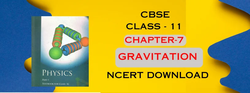 CBSE Class 11th GRAVITATION Details & Preparations Downloads