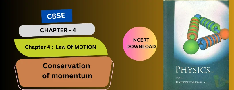 CBSE Class 11th  Conservation of momentum Details & Preparations Downloads