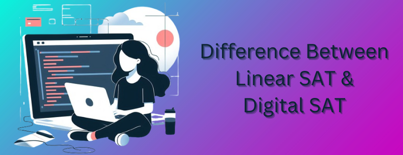 Difference Between Linear SAT & Digital SAT