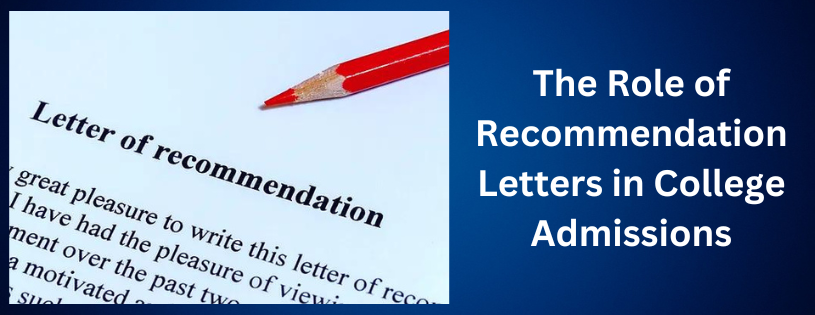 The Role of Recommendation Letter in College Admissions